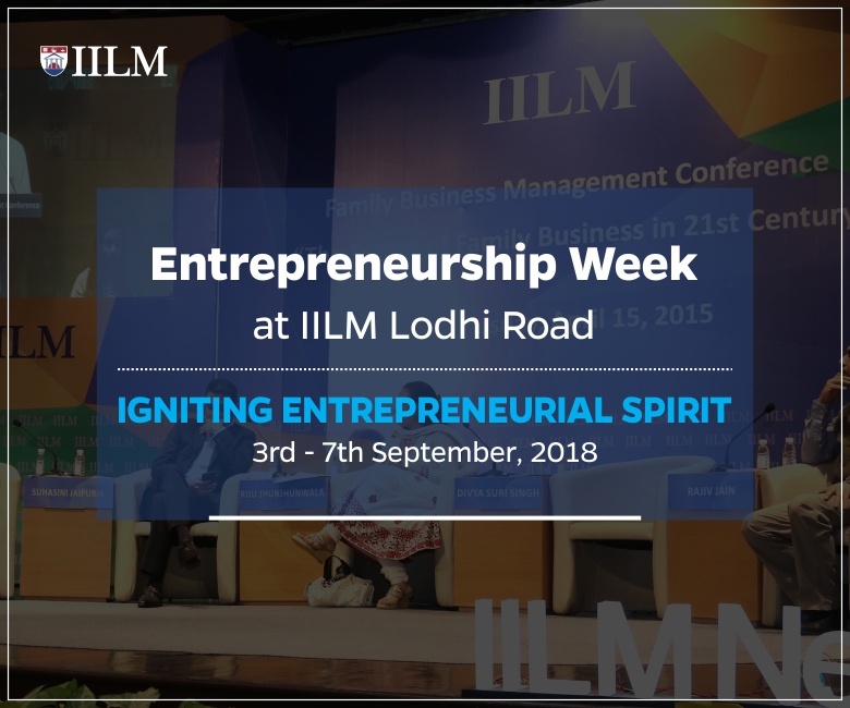 Entrepreneurship Week at IILM Lodhi Road